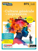 Culture g&eacute;n&eacute;rale et expression - Th&egrave;me et pr&eacute;paration &agrave; l&#39;&eacute;preuve - [1re et 2e ann&eacute;es] - Ed. 2024